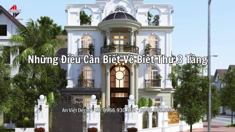 Những Điều Cần Biết Về Biệt Thự 3 Tầng
